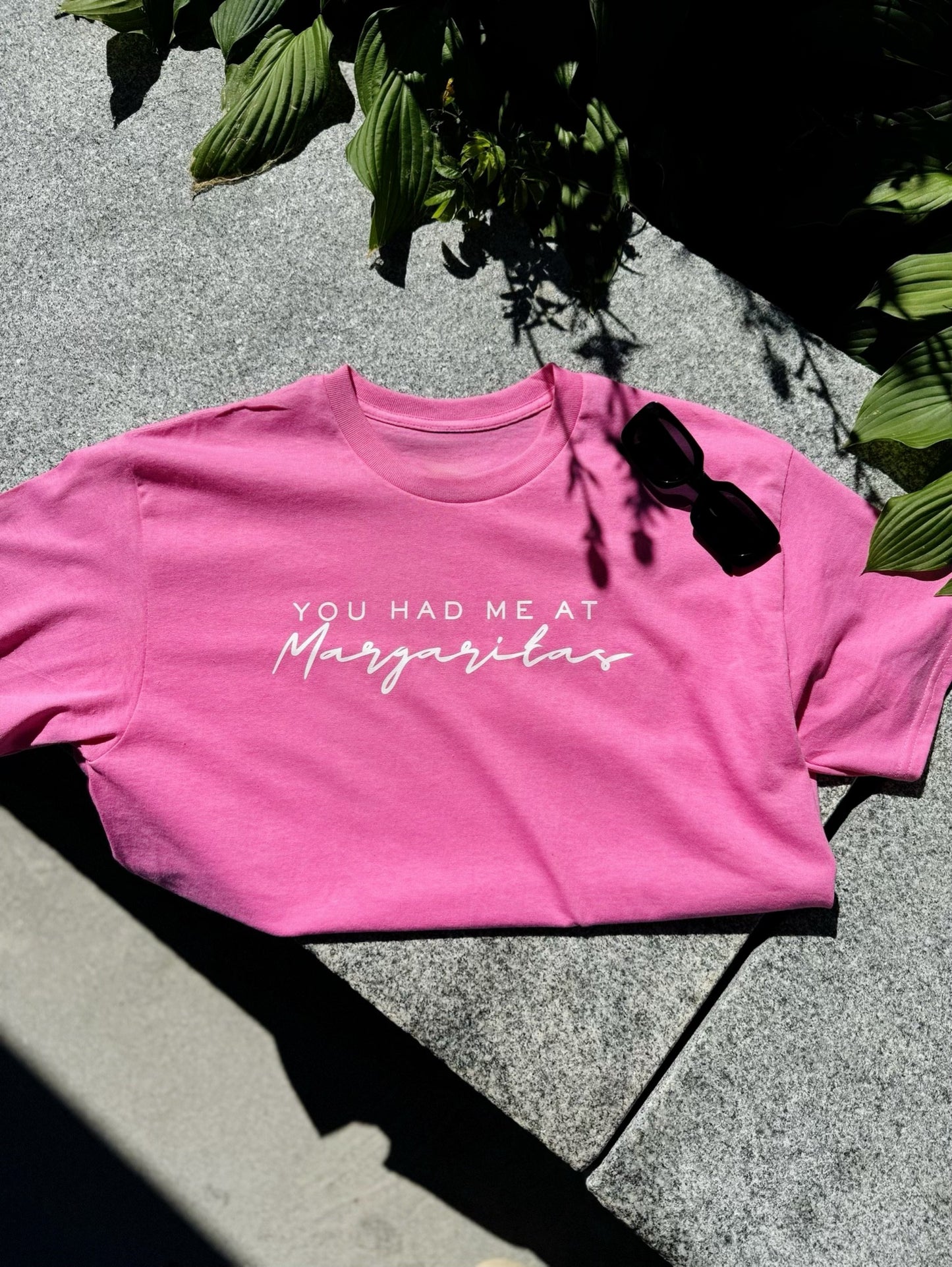 You Had Me at Margaritas Tee